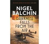 Darkness Falls from the Air by Nigel Balchin Balchin, Nigel (Auteur)