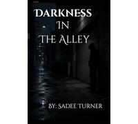 Darkness In The Alley