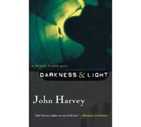 Darkness & Light, Frank Elder Mysteries John Harvey (Auteur)