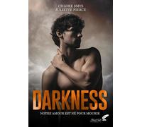 Darkness - Notre Amour Est Né Pour Mourir