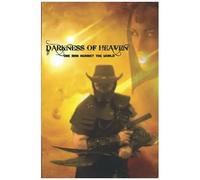 Darkness Of Heaven: One Man Against The World