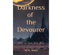 Darkness of the Devourer: Relic of Time War #12