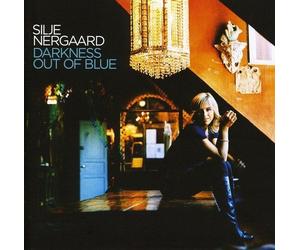 Darkness Out of Blue by SILJE NERGAARD (2007-04-23)