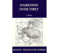 Darkness Over Tibet by Theodore Illion (February 25,2015)