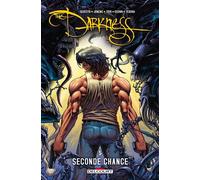 Darkness T05 - Seconde chance Seconde Chance - Marc Silvestri - Delcourt - cartonné - Comics