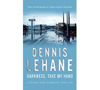 Darkness, Take My Hand.