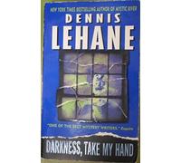 Darkness, Take My Hand: A Novel