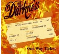 Darkness,the - One Way Ticket [Import]