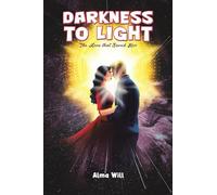 Darkness to Light: The Love that Saved Her