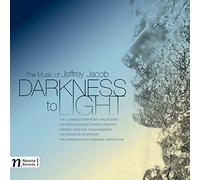 Darkness to Light-The Music of Jeffrey Jacob