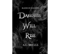 Darkness Will Rise
