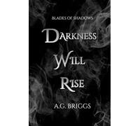 Darkness Will Rise