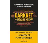 Pierre Penalba et Abigaëlle Penalba – Darknet, le voyage qui fait peur – Les Éditions Albin Michel