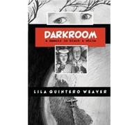Darkroom by Lila Weaver Lila Weaver (Auteur)