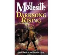 Darksong Rising: Book Three: The Spellsong Cycle Modesitt Jr , L E (Auteur)