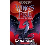 Darkstalker: A Graphic Novel (Wings of Fire: Legends Graphic Novel) - Tui T. Sutherland - Graphix - ebook (ePub) - Livre