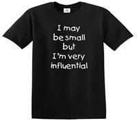 Darkwear T-shirt amusant pour enfants avec inscription « I May Be Small But I'm Very Influential », T-shirt noir imprimé blanc, 3-4 ans