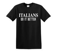 Darkwear T-shirt humoristique avec inscription « Italian Do It Better », Imprimé blanc en T noir, S