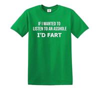 Darkwear T-shirt pour homme « IF I Want to Listen to an Asshole I'd Fart/Joke », T-shirt vert irlandais imprimé blanc, M