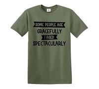 Darkwear T-shirt « Some People Age Gracefully I'm Aging SPECTACULARL TEE », T-shirt vert militaire imprimé noir, XL
