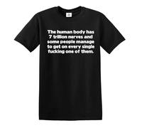 Darkwear The Human Body HAS 7 Trillion Nerves and Some People/Joke T-shirt pour homme, Imprimé blanc en T noir, L