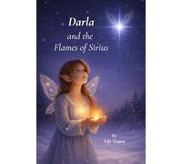 Darla and the Flames of Sirius: Book Three