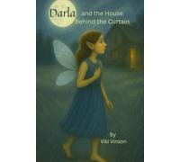 Darla and the House Behind the Curtain: Book Eight