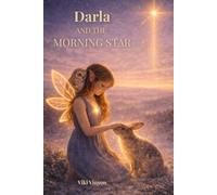 Darla and the Morning Star: Book Four