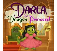 Darla, the Dragon Princess!
