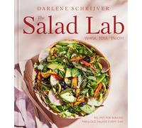 Darlene Schrijver - Salad Lab Whisk Toss Enjoy Recipes for Makin - E245z