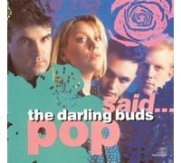 Darling Buds - Pop Said