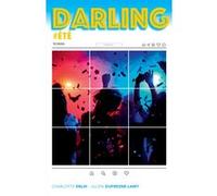 Darling #été Charlotte Erlih (Auteur), Julien Dufresne-Lamy (Auteur)
