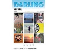 Darling #hiver Charlotte Erlih (Auteur), Julien Dufresne-Lamy (Auteur)