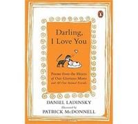 Darling I Love You Daniel Ladinsky, (Auteur)