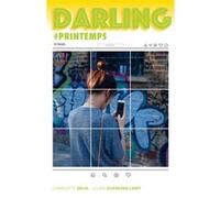 Darling #printemps Charlotte Erlih (Auteur), Julien Dufresne-Lamy (Auteur)