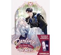 Darling, Why Don't We Divorce? Volume 1: Limited Edition With Pop up card of Ophelia Lizen