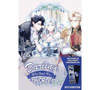 Darling, Why Don't We Divorce? Volume 2: Limited Edition With Bookmark of Duke Sylvester Lizen