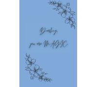 Darling, you are MAGIC