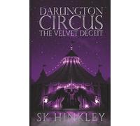 Darlington Circus: The Velvet Deceit