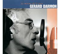 Gérard Darmon – Au milieu de la nuit