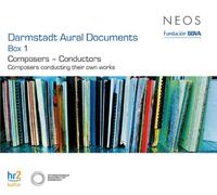 Various Mielsch – Darmstadt Aural Documents Vol. 1 : Les compositeurs dirigeant leurs propres œuvres