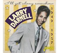 Larry Darnell – I'll Get Along Somehow 1949–1957 – Import – Jasmine Guitars