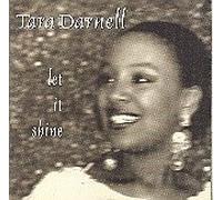 Darnell, Tara - Let It Shine