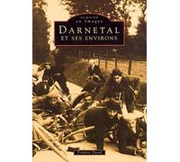 Darnétal et ses environs - Tome I