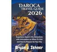 Daroca Travel Guide 2026: Experience Spain’s City Attractions with Information on When To Visit and How to Prepare for Your Trip