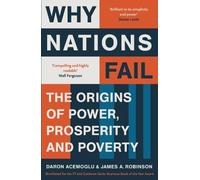 Daron Acemoglu James A. Robinson Why Nations Fail (Poche)