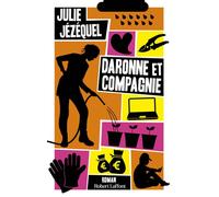 Daronne et compagnie - Julie Jézéquel - Robert Laffont - broché - Roman