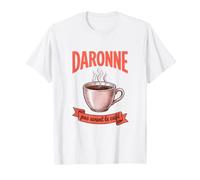 Daronne Pas Avant Le Cafe T-Shirt