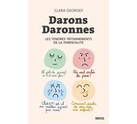 Darons Daronnes - Les Tendres Tâtonnements De La Parentalité