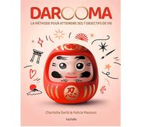 Darooma La méthode pour atteindre ses 7 objectifs de vie - Charlotte Gerbi - Hachette Pratique - relié - Guide